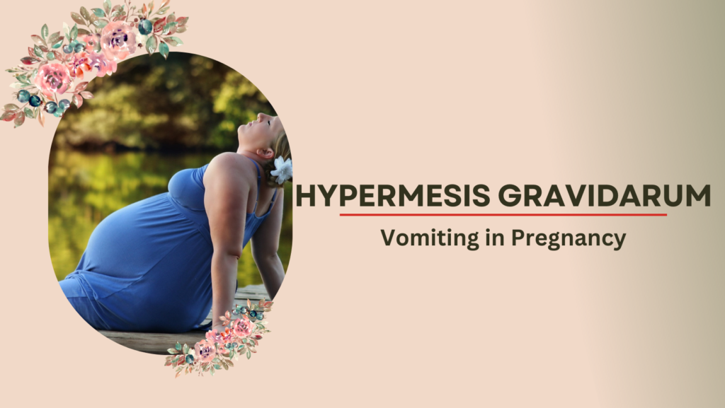 Hyperemesis Gravidarum