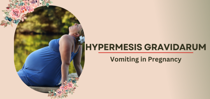 Hyperemesis Gravidarum